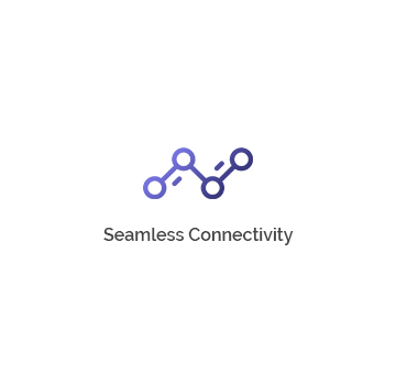Seamless connectivity.